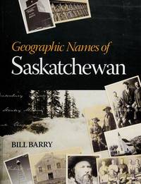 Geographic Names of Saskatchewan