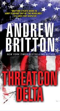 The THREATCON DELTA (A Ryan Kealey Thriller) by Andrew Britton - December 2014