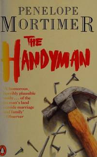 The Handyman by Mortimer, Penelope - 1984