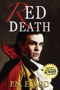 Red Death: Being the First Book in the Adventures of Jonathan Barrett, Gentleman Vampire