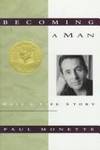 Becoming A Man: Half a Life Story by Paul Monette - Hardcover - 6th Printing. - 1992 - from KingChamp Books (SKU: 010222)