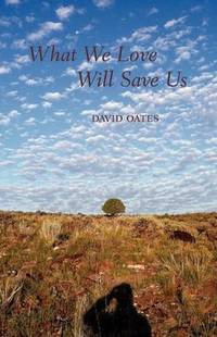What We Love Will Save Us