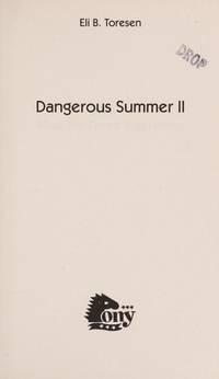 Dangerous Summer 2: Part One: What the Forest Was Hiding / Part Two: The Thief