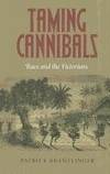 Taming Cannibals: Race and the Victorians