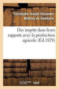 Des Impôts Dans Leurs Rapports Avec La Production Agricole (Sciences Sociales) (French Edition)