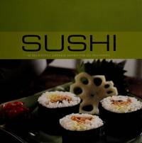 image of Sushi: 40 Delightful Japanese Dishes for All Occasions