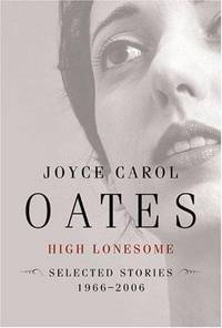 High Lonesome: Stories 1966-2006