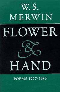 Flower & Hand: Poems, 1977-1983