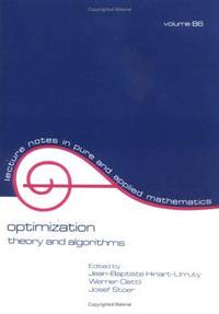 Optimization: Theory and Algorithms (Lecture Notes in Pure and Applied Mathematics)
