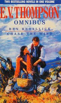 Ben Retallick, Chase the Wind(E.V Thompson Omnibus)