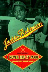 image of I Never Had It Made: An Autobiography