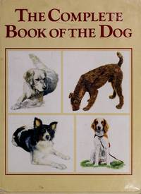 The Complete Book Of the Dog