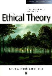 BLACKWELL GUIDE TO ETHICAL THEORY (philosophy)