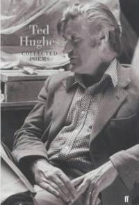 The Collected Poems of Ted Hughes