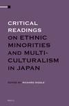 Critical Readings on Ethnic Minorities and Multi-Culturalism in Japan