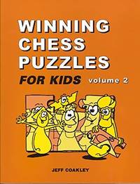 Winning Chess Puzzles For Kids Volume 2