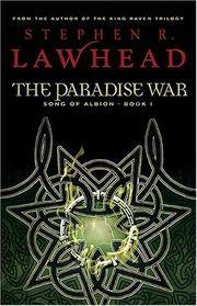 The Paradise War: Book One in The Song of Albion Trilogy (Song of Albion) Lawhead, Stephen by Stephen Lawhead - Paperback - 2006-09-05 - from Orphans Treasure Box (SKU: LI-0312-2018014)