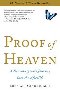 cover of Proof of Heaven: A Neurosurgeon's Journey into the Afterlife
