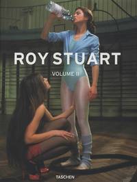 Roy Stuart, Volume II by Roy Stuart (Photographer