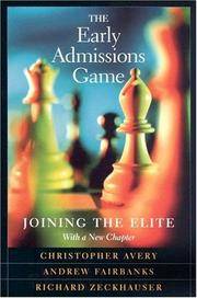 The Early Admissions Game: Joining the Elite, with a new chapter