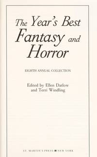 year's Best FANTASY and HORROR, the -- Eighth Annual Collection