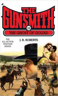 The Ghost of Goliad (The Gunsmith, Book 286)