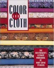 image of Color And Cloth: The Quiltmaker's Ultimate Workbook