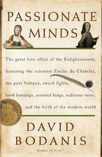 Passionate Minds: The Great Love Affair of the Enlightenment, Featuring the Scientist Emilie du...