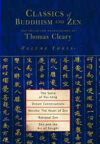 Classics of Buddhism and Zen, Volume Three: The Collected Translations of Thomas Cleary (Volume 3)