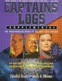 Captains' Logs Supplemental: The Unauthorized Guide to the New Trek Voyages-Entire Deep Space...