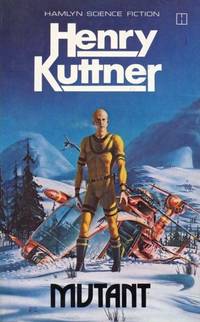 Mutant by Henry Kuttner - 1979