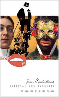 image of Carnival and Cannibal, or the Play of Global Antagonism