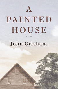 A Painted House by John Grisham - February 2001