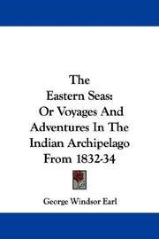image of The Eastern Seas: Or Voyages And Adventures In The Indian Archipelago From 1832-34
