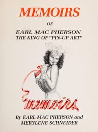 MEMOIRS OF EARL MAC PHERSON THE KING OF 'PIN-UP" ART