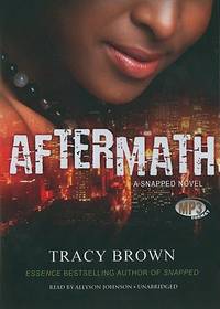 Aftermath: A Snapped Novel (Snapped Novels)