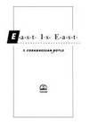 East Is East: A Novel (Signed 1st Printing)