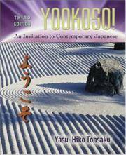 Yookoso! Invitation to Contemporary Japanese Student Edition with Online Learning Center Bind-In...