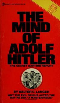 The Mind of Adolf Hitler: The Secret Wartime Report by Walter C. Langer