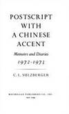 Postscript With a Chinese Accent Memoirs and Diaries 1972-1973 by C.L Sulzberger - Hardcover - 1974 - from Becker's Books (SKU: 78655)