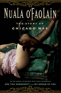 The Story of Chicago May by O&#39;Faolain, Nuala - 2005