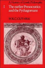 A History of Greek Philosophy: Volume 1, The Earlier Presocratics and the Pythagoreans by W. K. C. Guthrie - 1979-02-28