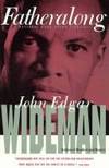 FATHERALONG: A Meditation on Fathers and Sons, Race and Society