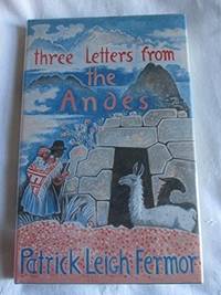 Three Letters From the Andes