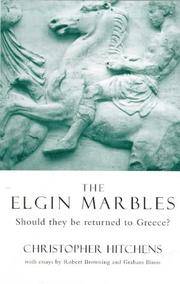 cover of The Elgin Marbles: Should They be Returned to Greece?
