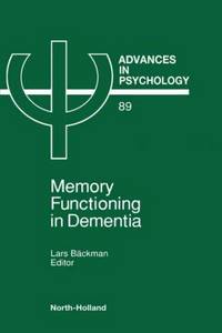 Memory Functioning in Dementia (Advances in Psychology)