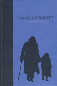 cover of Samuel Beckett: The Grove Centenary Edition: Poems, Short Fiction, Criticism, Volume IV (4)