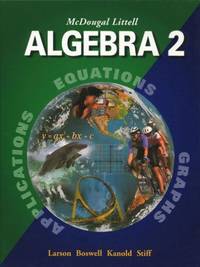 image of McDougal Littell Algebra 2: Applications, Equations, Graphs