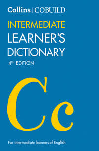 Collins Cobuild Intermediate Learner's Dictionary [Fourth Edition]