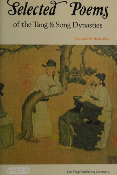 Selected Poems of the Tang &amp; Song Dynasties.